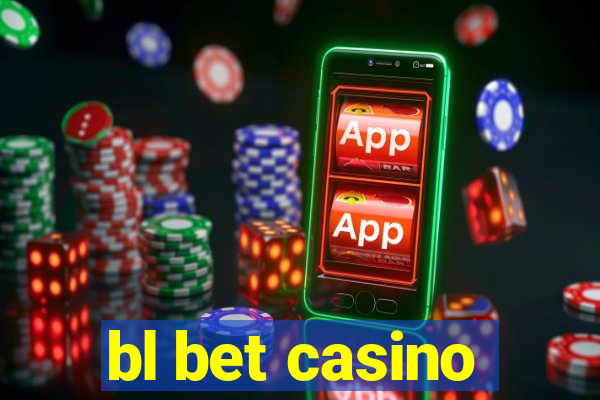 bl bet casino